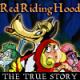 Red Riding Hood - the true story